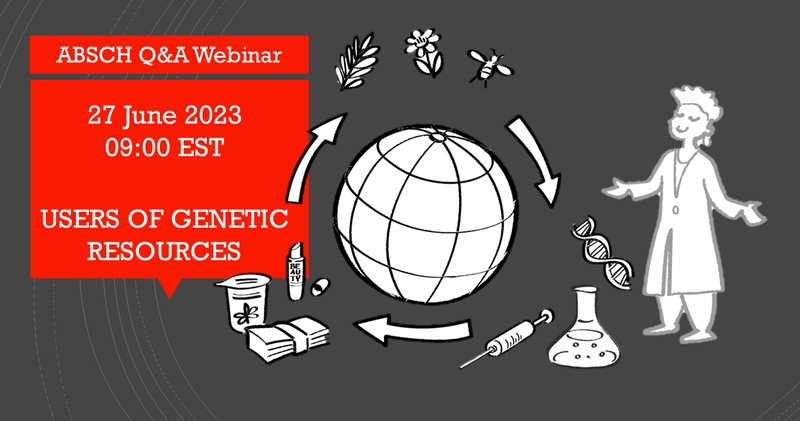 ABSCH Q&A Webinar - ABSCH for Users of Genetic Resources